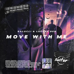 Galucci & Luccas Deo - Move With Me [ FREE DOWNLOAD ]