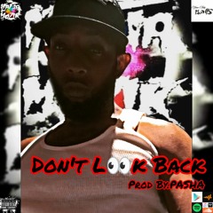 #NewBanger "Don't L👀k Back" Prod By.PASHA