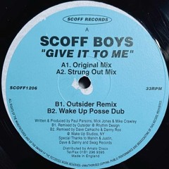 Scoff Boys - Give It To Me (Strung Out Mix)