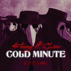 cold minute (ft. clone)