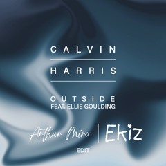 Ellie Goulding - Outside (Arthur Miro & Ekiz Afro House Edit)