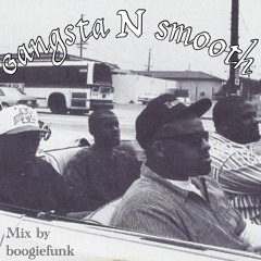 All Smooth G-Funk Mix (Gangsta N Smooth)