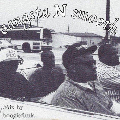 All Smooth G-Funk Mix (Gangsta N Smooth)