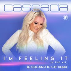 I'm Feeling It (In the Air) (DJ Gollum & DJ Cap Extended Remix)