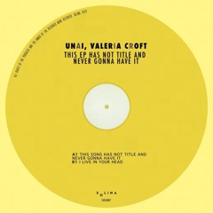 Premiere : UNAI & Valeria Croft - I Live In Your Head (SOL007)