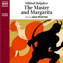 Read EPUB 📤 The Master and Margarita by  Mikhail Bulgakov,Julian Rhind-Tutt,Naxos Au