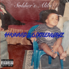 No Show [Solider’s Alibi: 4hunnid&6ixteenWayz]