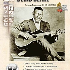 READ KINDLE PDF EBOOK EPUB Stefan Grossman's Early Masters of American Blues Guitar: Blind Blake, Bo