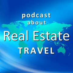 Podcast about Real Estate Travel