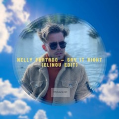 Nelly Furtado - Say It Right (Elinov Edit) *TH FREE DOWNLOAD*