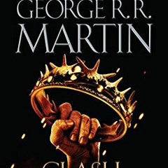 [READ] [KINDLE PDF EBOOK EPUB] A Clash of Kings (A Song of Ice and Fire, Book 2) by  George R. R. Ma