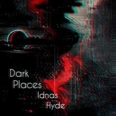 Dark Places ( Original Mix )