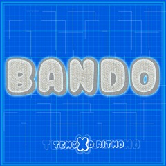 Bando - TEMO x G Ritmo