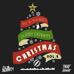 It's A Wubby Dubby Derrrty Christmas Vol. 4
