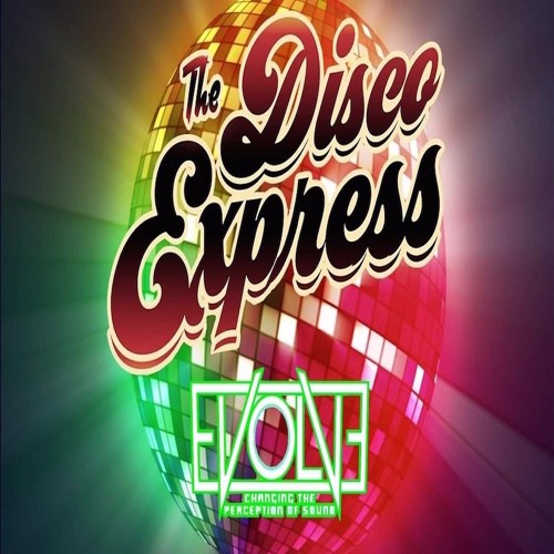 Evolv3-The Disco Express