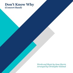 Don't Know Why (Concert Band)