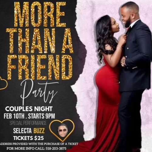 MORE THAN A FRIEND VALENTINES PARTY DJ BUZZ X PHILLIP PLATINUM