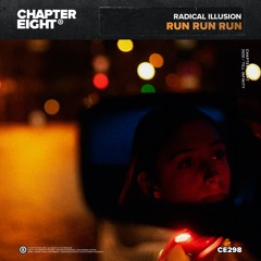 Radical Illusion - Run Run Run