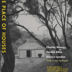 GET PDF 📁 The Place of Houses by  Charles Moore,Gerald Allen,Donlyn Lyndon [KINDLE P
