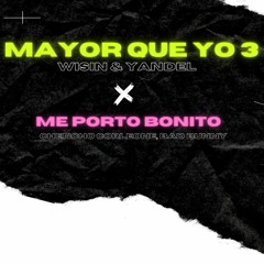 Mayor Que Yo 3 X Me Porto Bonito - Wisin & Yandel, Chencho Corleone, Bad Bunny  (LEER DESCRIPCIÓN)