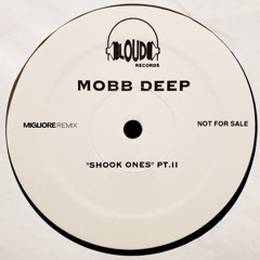 Mobb Deep - Shook Ones Part. ll (MIGLIORE REMIX)