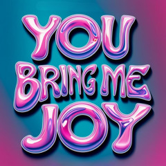 You Bring Me Joy- Dellapina (Original Mix)
