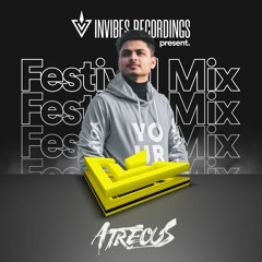Invibes Radio Present Festival Mix EP04 By ATREOUS