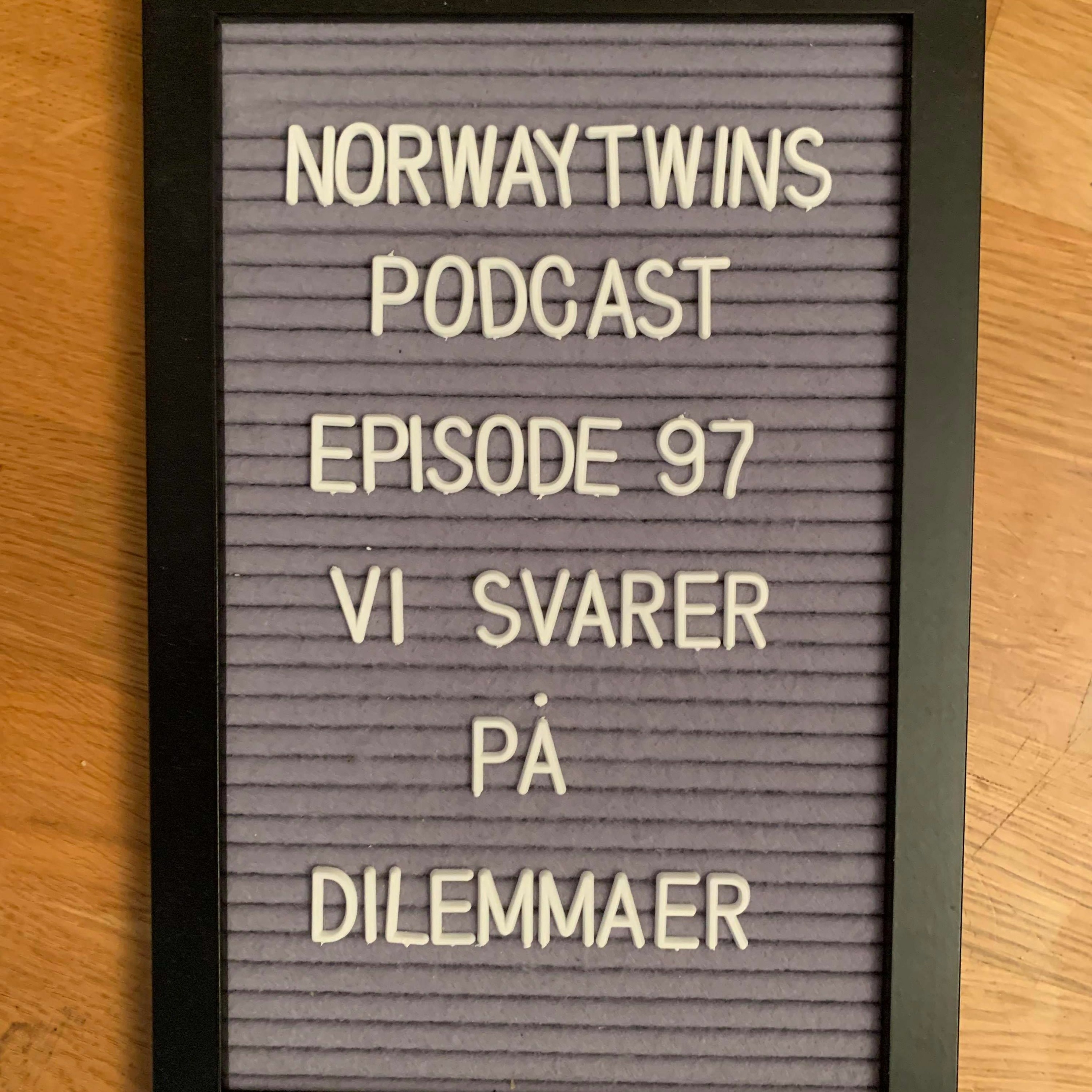 Episode 97: Vi Svarer På Dilemmaer episode artwork
