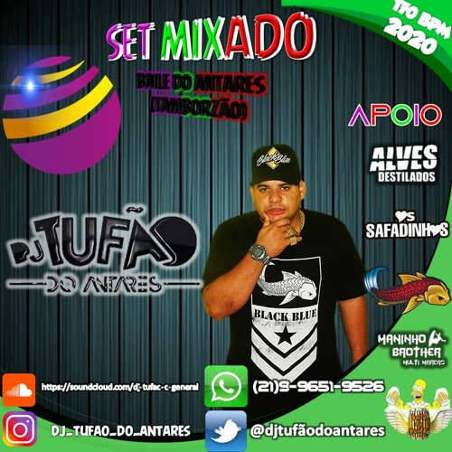== SET MIXADO DJ TUFÃO DO ANTARES TAMBORZÃO ANTIGAS 170BPMM