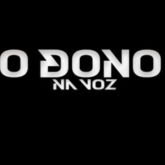 O dono na voz Bloco 2.0