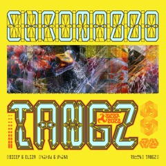 BICEP, ELIZA | CHROMA 008 TANGZ
