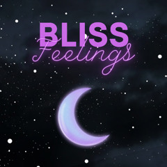 Bliss Feelings