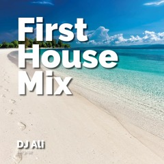 First House Mix