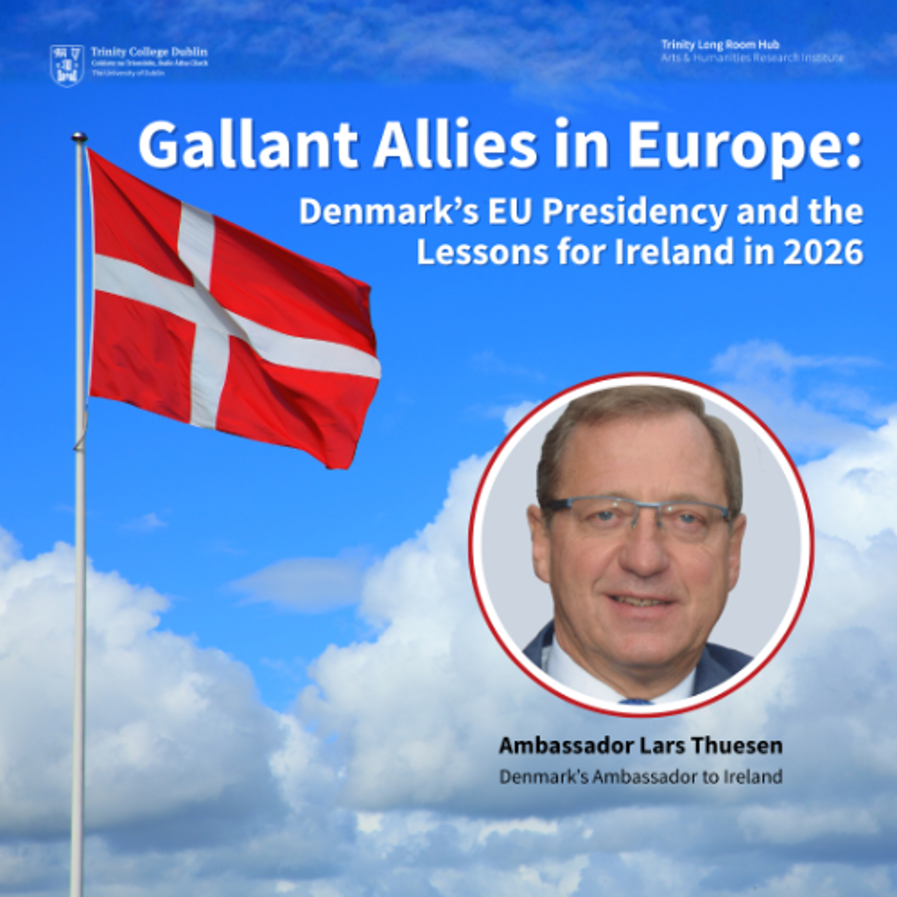 Gallant Allies in Europe: Denmark’s EU Presidency and the Lessons for Ireland in 2026 episode artwork