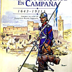 View EBOOK 💗 El Ejército Español en campaña, 1643-1921: Glorias y miserias del so