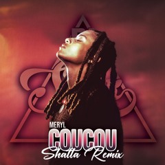 Meryl - Coucou (STYX 687 Shatta Remix)