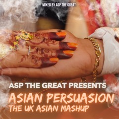 The UK Asian Mashup 2023 | Mixed by @ASPTheGreat