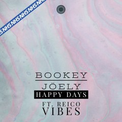 J Bookey & Joely - Happy Days Ft. Reico Vibes