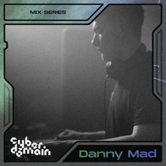 CyberDomain - Danny Mad