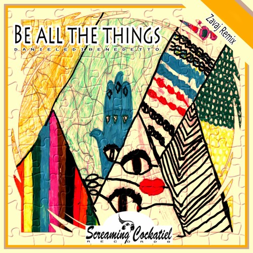 Be All The Things - Zavaj Remix