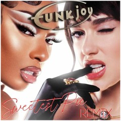 Megan Thee Stallion & Dua Lipa - Sweetest Pie (funkjoy Remix)