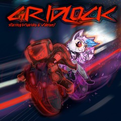 Kyoruka & Valence7 - GRIDLOCK