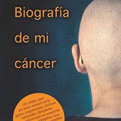 [DOWNLOAD] EBOOK 📍 Biografia de mi cancer (Spanish Edition) by  Patricia Kolesnicov