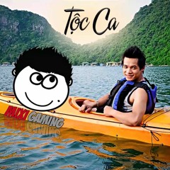 TỘC CA (Remix) - Phúc Du - ToneRx