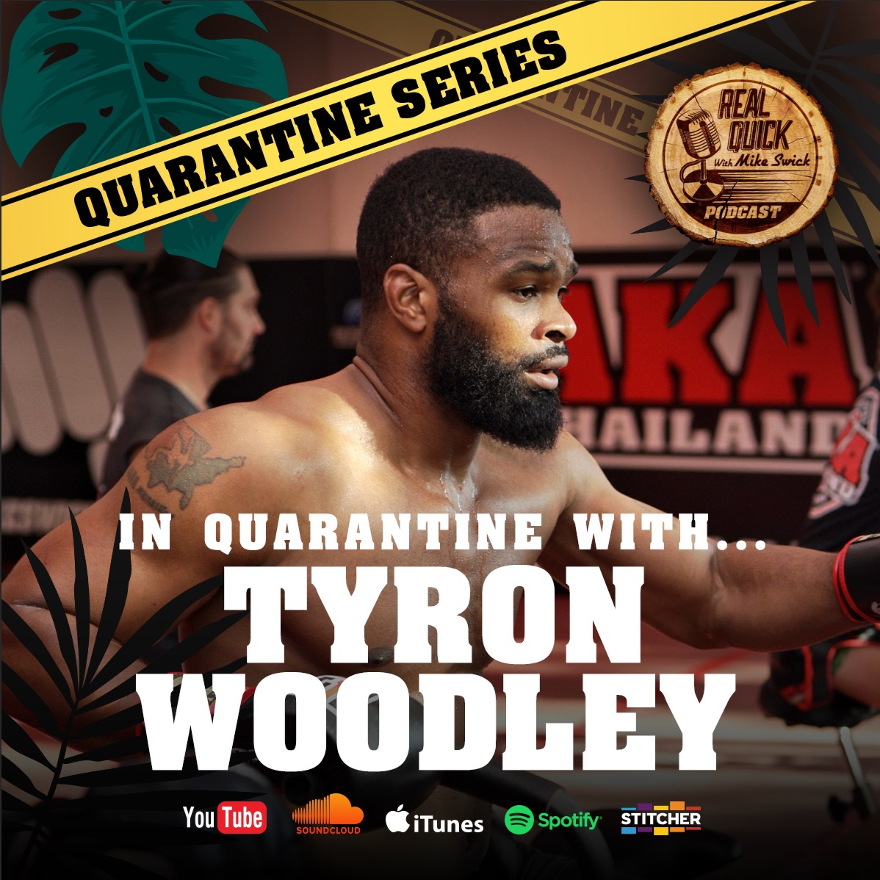cover of episode In Quarantine with... EP #1 - Tyron Woodley