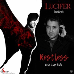 Cold War Kids - Restless (Dj River Urban Kiz Remix)Lucifer Soundtrack