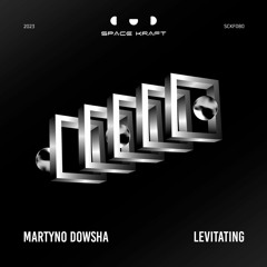 Martyno Dowsha - Levitating
