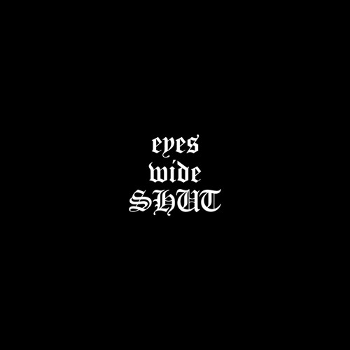 eyes wide shut
