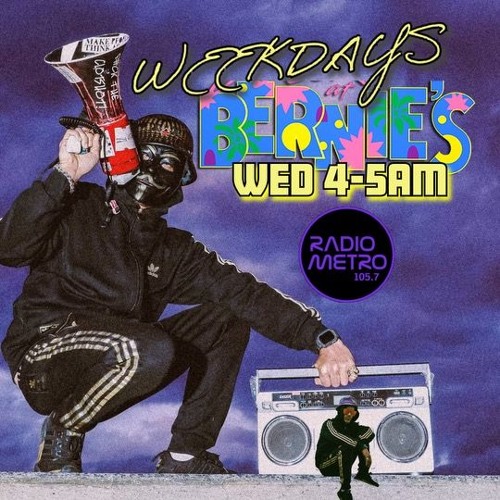 Weekday's at Bernie's Oz - 105.7 Radio Metro, Episode 8 Part 1