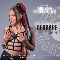 Dj Milena Gonzalez / Derrape Vol.01